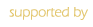 Supported by